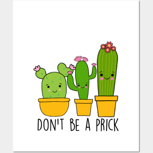 Don't Be A Prick Posters and Art